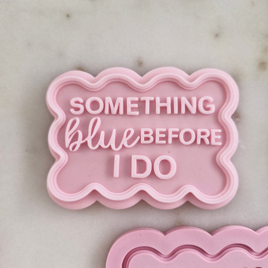 Something Blue Before I Do Cookie Cutter and Deboss Stamp zoomed in
