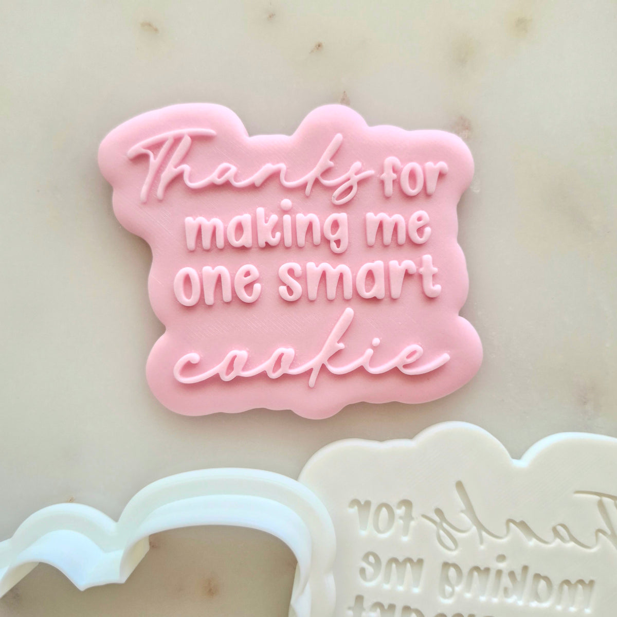 Thanks For Making Me A Smart Cookie Cookie Cutter and Deboss Stamp word stamp thanks for making me one smart cookie